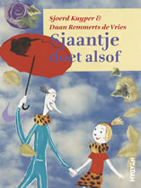 Sjaantje Plays Let’s Pretend