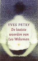 De laatste woorden van Leo Wekeman