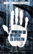 Opnieuw en opnieuw en opnieuw